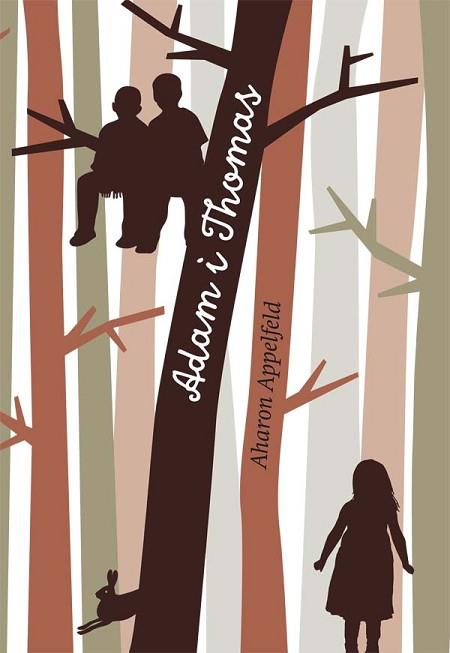 ADAM I THOMAS | 9788466139908 | APPELFELD, AHARON | Llibres Parcir | Librería Parcir | Librería online de Manresa | Comprar libros en catalán y castellano online