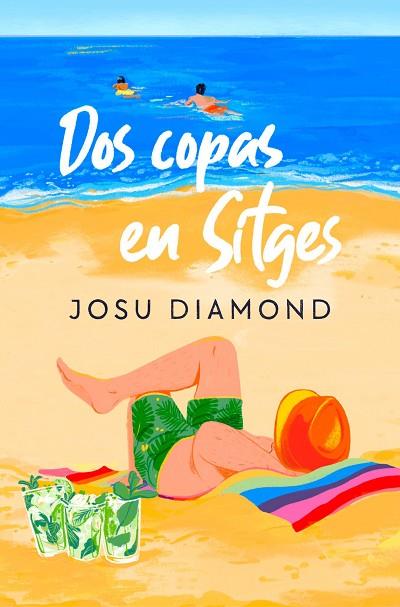 DOS COPAS EN SITGES | 9788466672238 | DIAMOND, JOSU | Llibres Parcir | Librería Parcir | Librería online de Manresa | Comprar libros en catalán y castellano online