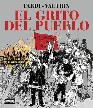 EL GRITO DEL PUEBLO. NUEVA EDICION INTEGRAL | 9788467960396 | TARDI VAUTRIN | Llibres Parcir | Llibreria Parcir | Llibreria online de Manresa | Comprar llibres en català i castellà online