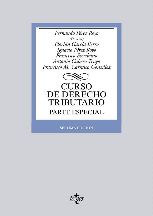 CURSO DE DERECHO TRIBUTARIO | 9788430959457 | PÉREZ ROYO, FERNANDO/GARCÍA BERRO, FLORIÁN/PÉREZ ROYO, IGNACIO/ESCRIBANO, FRANCISCO/CUBERO TRUYO, AN | Llibres Parcir | Librería Parcir | Librería online de Manresa | Comprar libros en catalán y castellano online