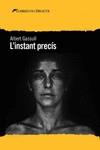 L'INSTANT PRECIS - CAT | 9788412062533 | GASSULL ALBERT | Llibres Parcir | Librería Parcir | Librería online de Manresa | Comprar libros en catalán y castellano online