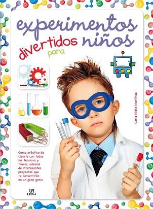EXPERIMENTOS DIVERTIDOS PARA NIÑOS | 9788466226318 | NIETO MARTÍNEZ, CARLA | Llibres Parcir | Llibreria Parcir | Llibreria online de Manresa | Comprar llibres en català i castellà online