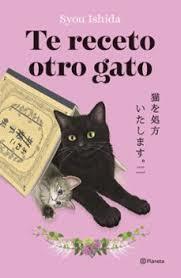 TE RECETO OTRO GATO | 9788408318705 | ISHIDA, SYOU | Llibres Parcir | Llibreria Parcir | Llibreria online de Manresa | Comprar llibres en català i castellà online