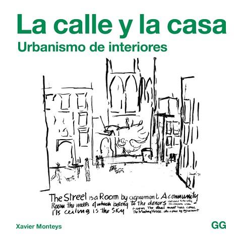 LA CALLE Y LA CASA | 9788425229756 | MONTEYS ROIG, XAVIER | Llibres Parcir | Librería Parcir | Librería online de Manresa | Comprar libros en catalán y castellano online