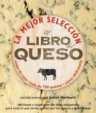 EL LIBRO DEL QUESO la mejor seleccion | 9788496669598 | EDITORA RESPONSABLE JULIET HARBUTT | Llibres Parcir | Llibreria Parcir | Llibreria online de Manresa | Comprar llibres en català i castellà online