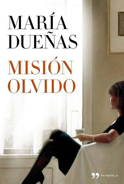 Misión Olvido | 9788499981789 | María Dueñas | Llibres Parcir | Llibreria Parcir | Llibreria online de Manresa | Comprar llibres en català i castellà online