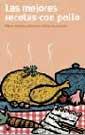 MEJORES RECETAS CON POLLO | 9788479018696 | Llibres Parcir | Librería Parcir | Librería online de Manresa | Comprar libros en catalán y castellano online