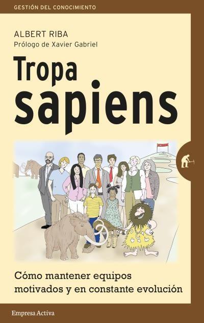 TROPA SAPIENS | 9788492921621 | RIBA, ALBERT | Llibres Parcir | Librería Parcir | Librería online de Manresa | Comprar libros en catalán y castellano online