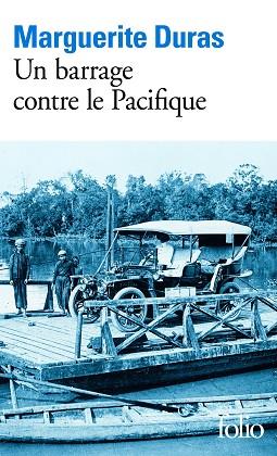 UN BARRAGE CONTRE LE PACIFIQUE | 9782070368822 | DURAS, MARGUERITE | Llibres Parcir | Librería Parcir | Librería online de Manresa | Comprar libros en catalán y castellano online