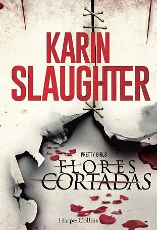 FLORES CORTADAS | 9788416502035 | SLAUGHTER, KARIN | Llibres Parcir | Librería Parcir | Librería online de Manresa | Comprar libros en catalán y castellano online