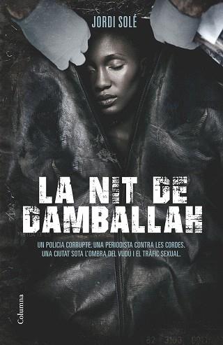 LA NIT DE DAMBALLAH | 9788466419352 | JORDI SOLÉ COMAS | Llibres Parcir | Llibreria Parcir | Llibreria online de Manresa | Comprar llibres en català i castellà online