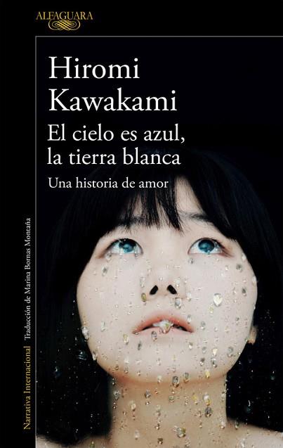 EL CIELO ES AZUL, LA TIERRA BLANCA | 9788420423883 | HIROMI KAWAKAMI | Llibres Parcir | Llibreria Parcir | Llibreria online de Manresa | Comprar llibres en català i castellà online