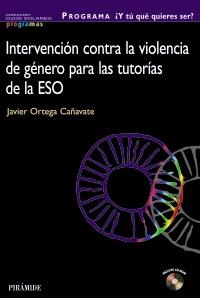 INTERVENCION CONTRA LA VIOLENCIA DE GENERO PARA TUTOR ESO | 9788436824186 | JAVIER ORTEGA CANAVETE | Llibres Parcir | Llibreria Parcir | Llibreria online de Manresa | Comprar llibres en català i castellà online