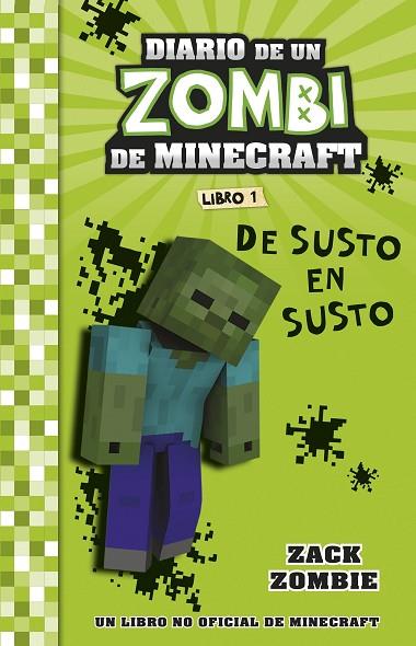 MINECRAFT. DIARIO DE UN ZOMBI DE MINECRAFT. DE SUSTO EN SUSTO | 9788408268031 | ZACK ZOMBIE | Llibres Parcir | Librería Parcir | Librería online de Manresa | Comprar libros en catalán y castellano online