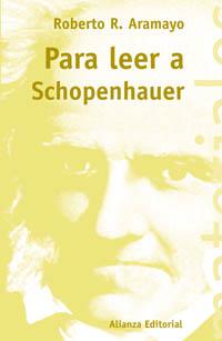 PARA LEER A SCHOPENHAUER | 9788420657790 | ARAMAYO | Llibres Parcir | Llibreria Parcir | Llibreria online de Manresa | Comprar llibres en català i castellà online