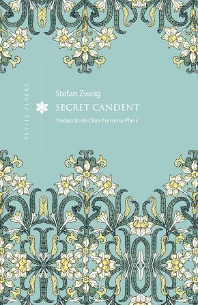 SECRET CANDENT | 9791387961398 | ZWEIG, STEFAN | Llibres Parcir | Llibreria Parcir | Llibreria online de Manresa | Comprar llibres en català i castellà online