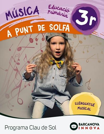 A PUNT DE SOLFA 3. CLAU DE SOL | 9788448944742 | MONTSERRAT, ROSA MARIA | Llibres Parcir | Llibreria Parcir | Llibreria online de Manresa | Comprar llibres en català i castellà online