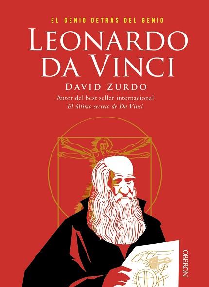 LEONARDO DA VINCI. EL GENIO DETRÁS DEL GENIO | 9788441541344 | ZURDO, DAVID | Llibres Parcir | Librería Parcir | Librería online de Manresa | Comprar libros en catalán y castellano online