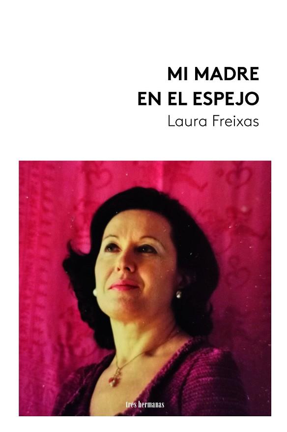 MI MADRE EN EL ESPEJO | 9788419243775 | FREIXAS, LAURA | Llibres Parcir | Librería Parcir | Librería online de Manresa | Comprar libros en catalán y castellano online