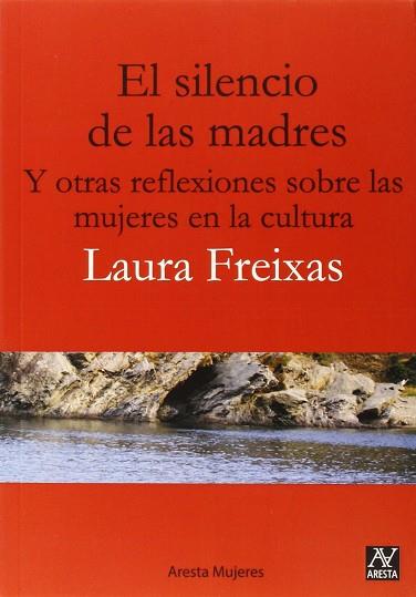 EL SILENCIO DE LAS MADRES | 9788494145698 | FREIXAS, LAURA | Llibres Parcir | Librería Parcir | Librería online de Manresa | Comprar libros en catalán y castellano online