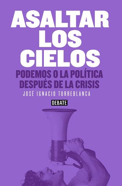 ASALTAR LOS CIELOS | 9788499925073 | TORREBLANCA,JOSE IGNACIO | Llibres Parcir | Librería Parcir | Librería online de Manresa | Comprar libros en catalán y castellano online