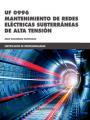 *UF 0996 MANTENIMIENTO DE REDES ELÉCTRICAS SUBTERRÁNEAS DE ALTA  TENSIÓN | 9788426724793 | TRASHORRAS MONTECELOS, JESÚS | Llibres Parcir | Llibreria Parcir | Llibreria online de Manresa | Comprar llibres en català i castellà online