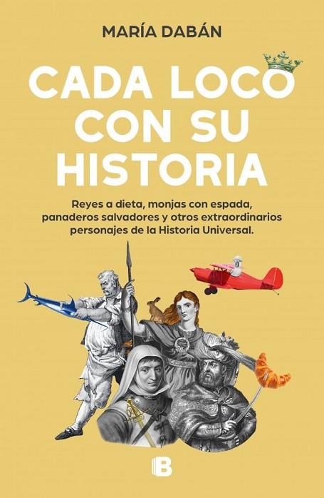 CADA LOCO CON SU HISTORIA | 9788466673686 | MARIA, DABAN | Llibres Parcir | Llibreria Parcir | Llibreria online de Manresa | Comprar llibres en català i castellà online