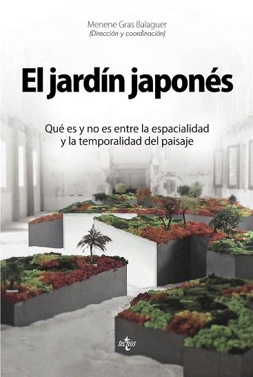 EL JARDÍN JAPONÉS | 9788430965359 | GRAS BALAGUER, MENENE/ALMAZÁN TOMÁS, DAVID/ÁLVAREZ ÁLVAREZ, DARÍO/AULLÓN DE HARO, PEDRO/BARLÉS BÁGUE | Llibres Parcir | Librería Parcir | Librería online de Manresa | Comprar libros en catalán y castellano online