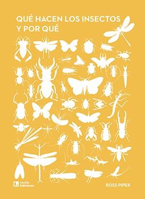 QUÉ HACEN LOS INSECTOS Y POR QUÉ | 9788418735677 | PIPER, ROSS | Llibres Parcir | Librería Parcir | Librería online de Manresa | Comprar libros en catalán y castellano online