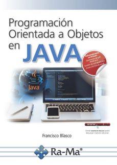 PROGRAMACION ORIENTADA A OBJETOS EN JAVA | 9788499648057 | BLASCO,FRANCISCO | Llibres Parcir | Librería Parcir | Librería online de Manresa | Comprar libros en catalán y castellano online