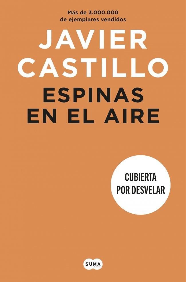 ESPINAS EN EL AIRE | 9788491296027 | CASTILLO, JAVIER | Llibres Parcir | Llibreria Parcir | Llibreria online de Manresa | Comprar llibres en català i castellà online