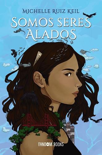 SOMOS SERES ALADOS | 9788418027147 | RUIZ KEIL, MICHELLE | Llibres Parcir | Llibreria Parcir | Llibreria online de Manresa | Comprar llibres en català i castellà online