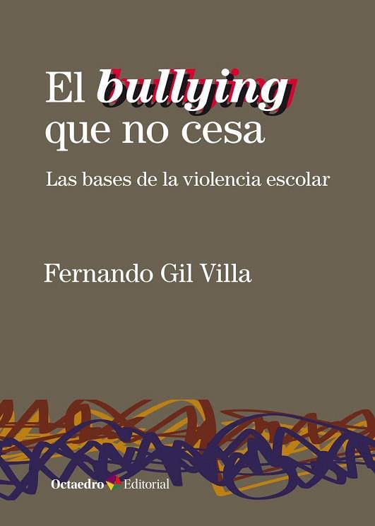 EL BULLYING QUE NO CESA | 9788418083075 | GIL VILLA, FERNANDO | Llibres Parcir | Librería Parcir | Librería online de Manresa | Comprar libros en catalán y castellano online