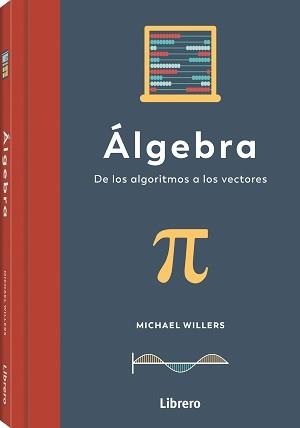 ALGEBRA | 9789463598071 | WILLERS, MICHAEL | Llibres Parcir | Llibreria Parcir | Llibreria online de Manresa | Comprar llibres en català i castellà online