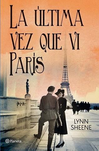 La última vez que vi París | 9788408006190 | Lynn Sheene | Llibres Parcir | Llibreria Parcir | Llibreria online de Manresa | Comprar llibres en català i castellà online