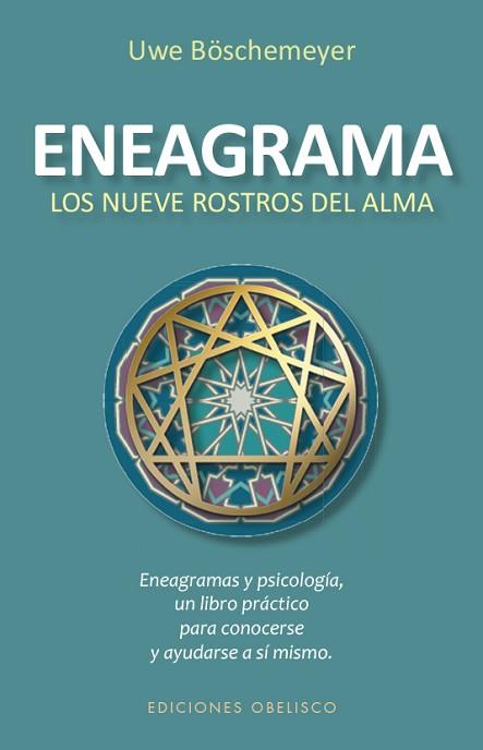 ENEAGRAMA. LOS NUEVE ROSTROS DEL ALMA (N.E.) | 9788491113522 | BÖSCHMEYER, UWE | Llibres Parcir | Librería Parcir | Librería online de Manresa | Comprar libros en catalán y castellano online