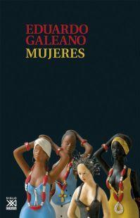 MUJERES (EDUARDO GALEANO) | 9788432317682 | GALEANO EDUARDO | Llibres Parcir | Llibreria Parcir | Llibreria online de Manresa | Comprar llibres en català i castellà online