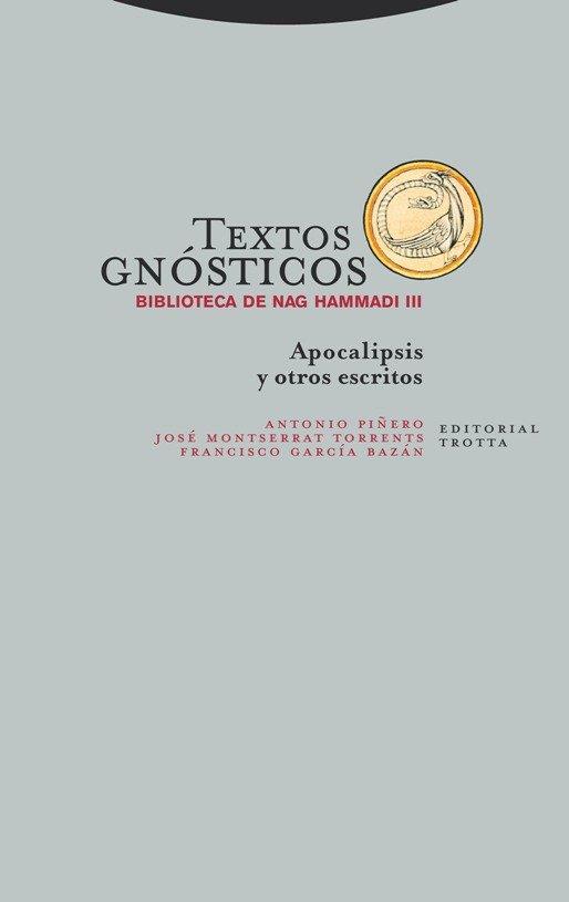 TEXTOS GNÓSTICOS. BIBLIOTECA DE NAG HAMMADI III | 9788498796612 | , GARCÍ­A BAZÁN FRANCISCO / , MONTSERRAT TORRENTS JOSÉ / , PIÑERO ANTONIO | Llibres Parcir | Llibreria Parcir | Llibreria online de Manresa | Comprar llibres en català i castellà online