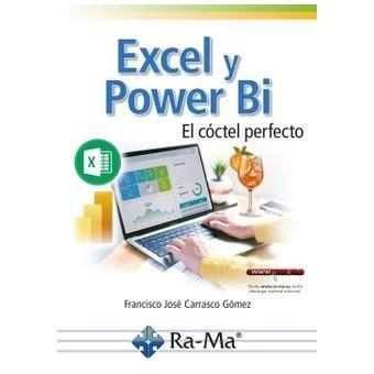 EXCEL Y POWER BI. EL CÓCTEL PERFECTO | 9791387642181 | CARRASCO GÓMEZ, FRANCISCO JOSÉ | Llibres Parcir | Llibreria Parcir | Llibreria online de Manresa | Comprar llibres en català i castellà online