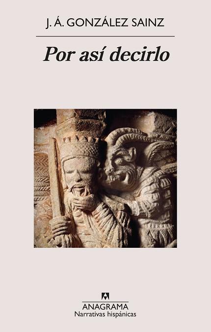 POR ASÍ DECIRLO | 9788433924070 | GONZÁLEZ SAINZ, J. Á. | Llibres Parcir | Llibreria Parcir | Llibreria online de Manresa | Comprar llibres en català i castellà online