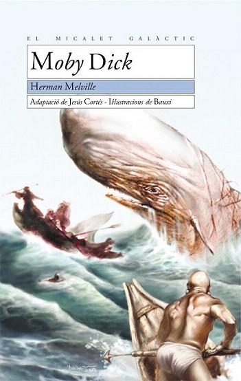 MOBY DICK cat | 9788476607411 | MELVILLE | Llibres Parcir | Librería Parcir | Librería online de Manresa | Comprar libros en catalán y castellano online