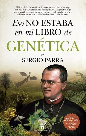 ESO NO ESTABA EN MI LIBRO DE GENÉTICA | 9788417547141 | SERGIO PARRA | Llibres Parcir | Llibreria Parcir | Llibreria online de Manresa | Comprar llibres en català i castellà online