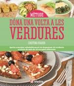 DONA UNA VOLTA A LES VERDURES | 9788415232865 | VIADER, CRISTINA | Llibres Parcir | Librería Parcir | Librería online de Manresa | Comprar libros en catalán y castellano online