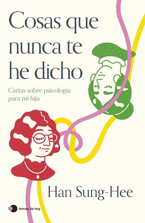 COSAS QUE NUNCA TE HE DICHO | 9788419812360 | SUNG-HEE, HAN | Llibres Parcir | Librería Parcir | Librería online de Manresa | Comprar libros en catalán y castellano online