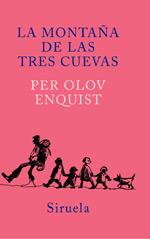 LA MONTANA DE LAS TRES CUEVAS | 9788478448531 | PER OLOV ENQUIST | Llibres Parcir | Llibreria Parcir | Llibreria online de Manresa | Comprar llibres en català i castellà online