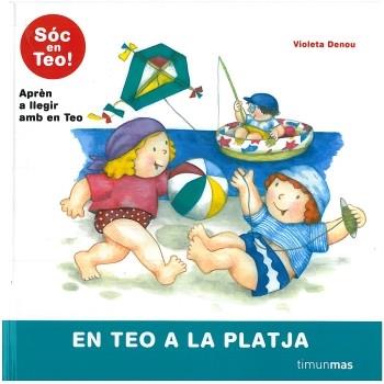 EN TEO A LA PLATJA | 9788499321578 | DENOU VIOLETA | Llibres Parcir | Librería Parcir | Librería online de Manresa | Comprar libros en catalán y castellano online