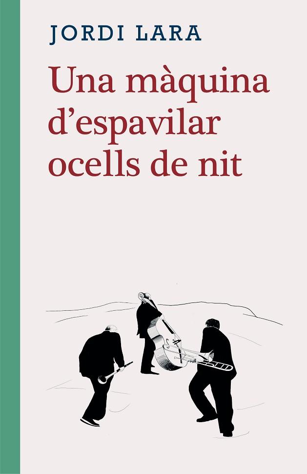 UNA MÀQUINA D'ESPAVILAR OCELLS DE NIT | 9788416987580 | LARA SURIÑACH, JORDI | Llibres Parcir | Librería Parcir | Librería online de Manresa | Comprar libros en catalán y castellano online