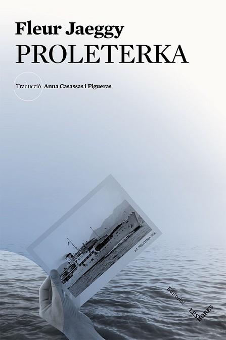 PROLETERKA | 9788494677588 | JAEGGY, FLEUR | Llibres Parcir | Librería Parcir | Librería online de Manresa | Comprar libros en catalán y castellano online