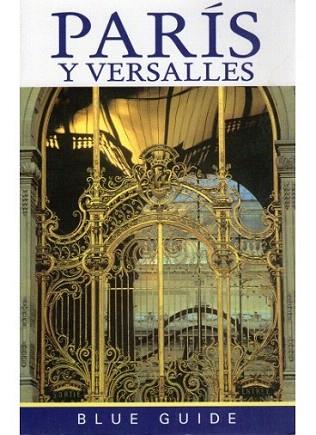 PARIS VERSALLES blue guide | 9788428212113 | Llibres Parcir | Llibreria Parcir | Llibreria online de Manresa | Comprar llibres en català i castellà online