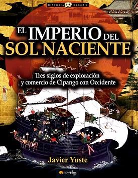 EL IMPERIO DEL SOL NACIENTE | 9788499676890 | YUSTE GONZÁLEZ, JAVIER | Llibres Parcir | Librería Parcir | Librería online de Manresa | Comprar libros en catalán y castellano online